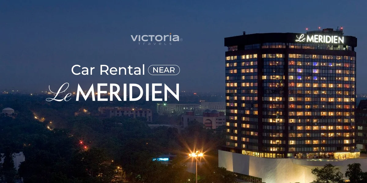 Car Rental Near Lemeridien Delhi